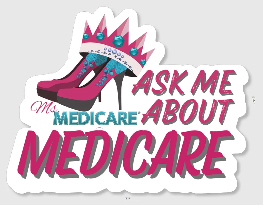 Ms. Medicare Ask Me About Medicare Sticker